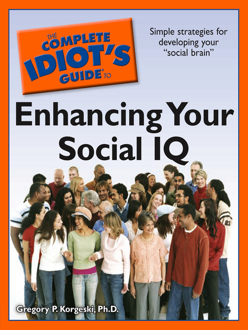Cover image for The Complete Idiot's Guide to Enhancing Your Social IQ